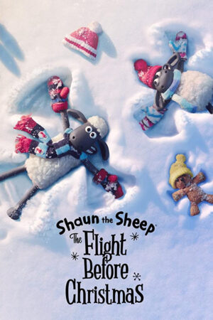 Shaun the Sheep: The Flight Before Christmas